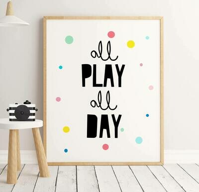 All Play All Day Wall Art Print